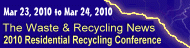 The Waste & Recycling News 2010 Residential Recycling Conference