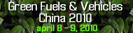 Green Fuels & Vehicles China 2010