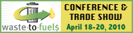 The 3rd Annual Waste-to-Fuels Conference & Trade Show