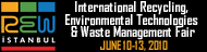 REW ISTANBUL 2010 12. International Recycling, Environmental Technologies & Waste Management Trade Fair
